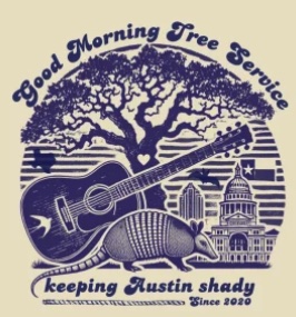 Graphic image of a Good Morning Tree Service t-shirt - Keep Austin Shady!